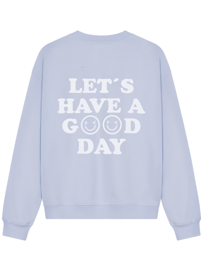 GOOD DAY Sweatshirt Unisex in Pastellblau mit Statement-Print – Rückansicht - Nohna
